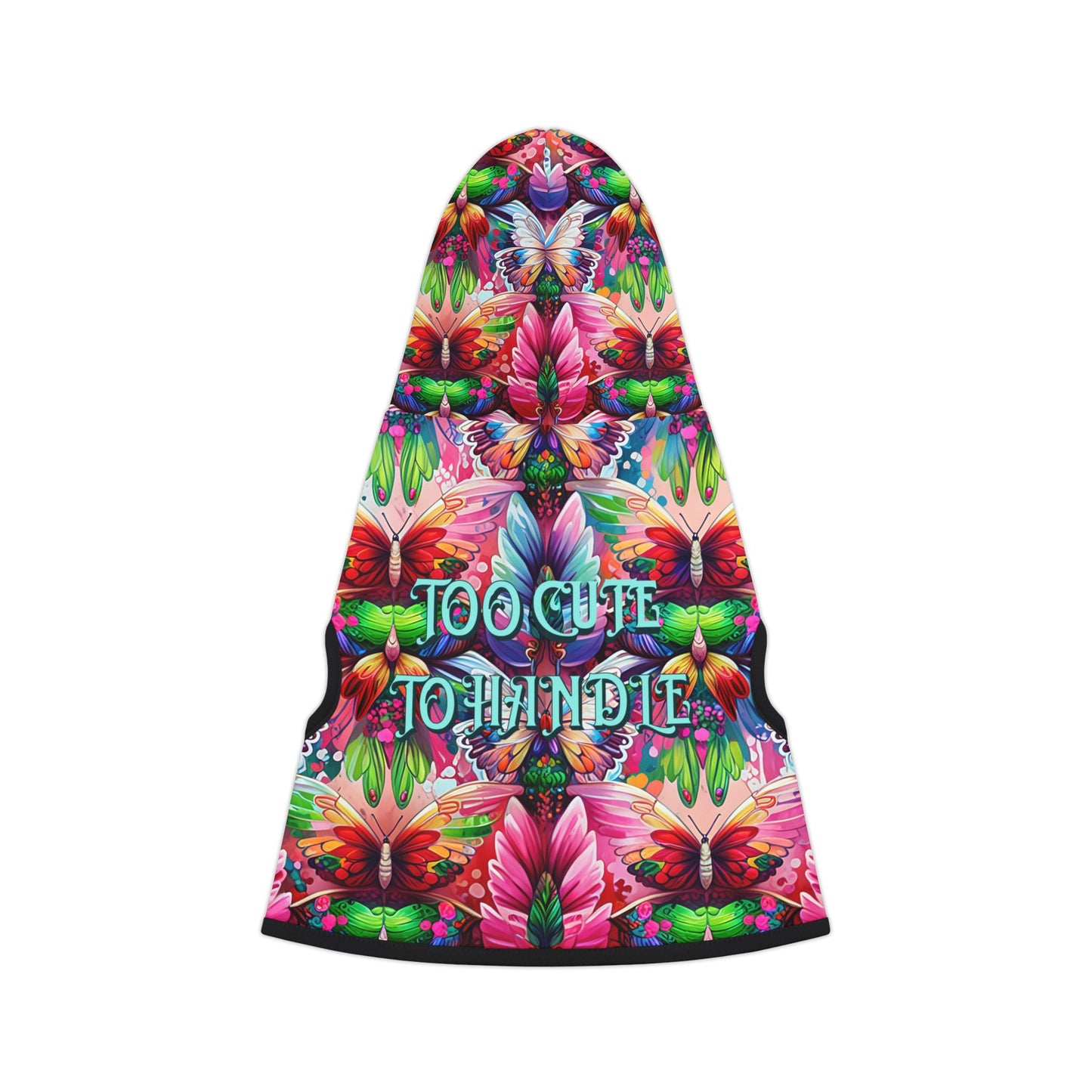 Vibrant Floral Pet Hoodie - Too Cute to Handle, Dog Apparel, Stylish Pet Clothing, Warm Hoodie for Pets, Unique Dog Gifts