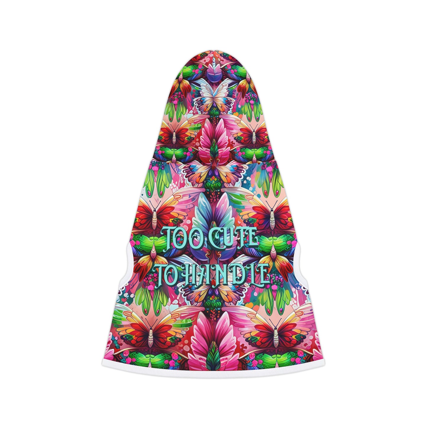 Vibrant Floral Pet Hoodie - Too Cute to Handle, Dog Apparel, Stylish Pet Clothing, Warm Hoodie for Pets, Unique Dog Gifts