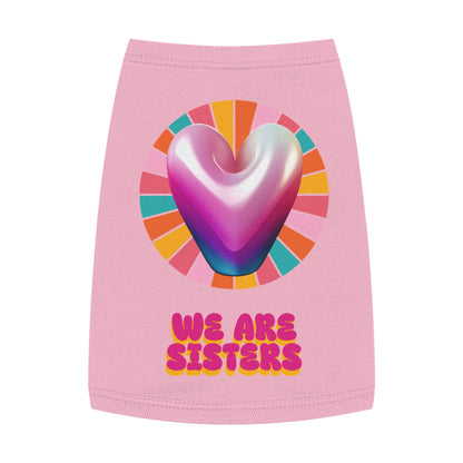 Joyful Pet Tank Top | We Are Sisters | Fun Dog Apparel, Summer Pet Wear, Cute Pet Gifts, Pet Fashion