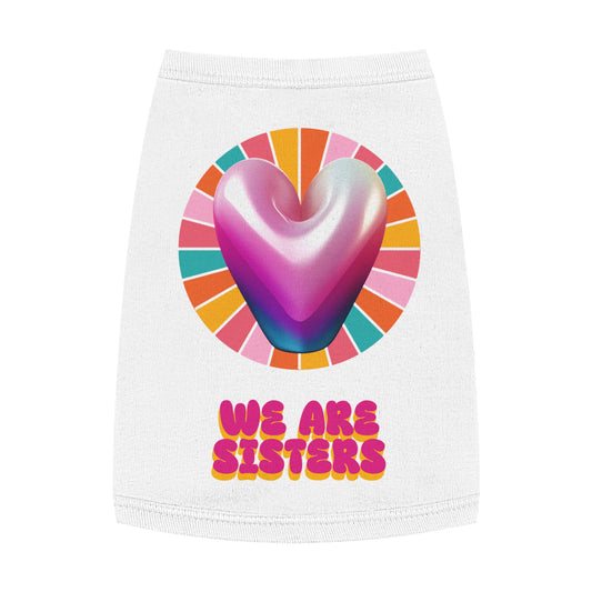 Joyful Pet Tank Top | We Are Sisters | Fun Dog Apparel, Summer Pet Wear, Cute Pet Gifts, Pet Fashion